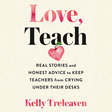 Love, Teach by Kelly Treleaven