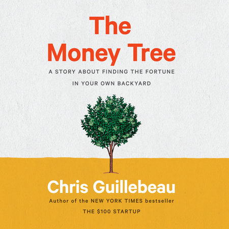 The Money Tree by Chris Guillebeau