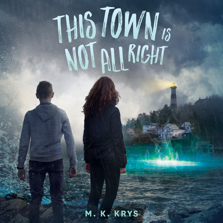 This Town Is Not All Right by M. K. Krys