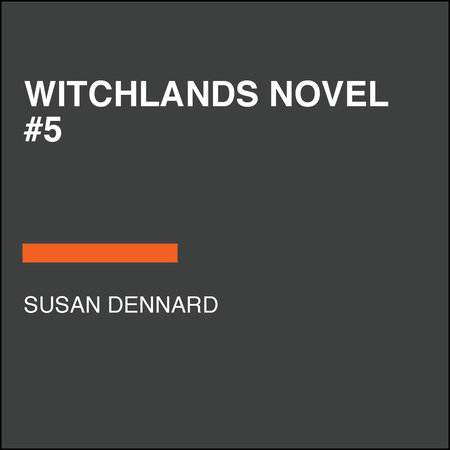 Witchlight by Susan Dennard