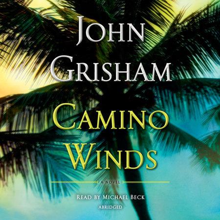 Camino Winds by John Grisham