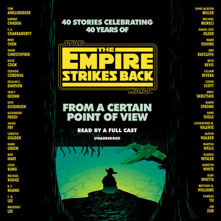 From a Certain Point of View: The Empire Strikes Back (Star Wars) by Seth Dickinson, Hank Green, R. F. Kuang, Martha Wells and Kiersten White