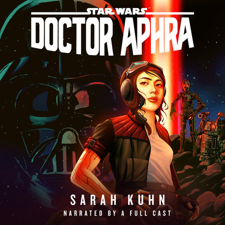 Doctor Aphra (Star Wars) by Sarah Kuhn