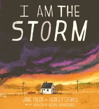 I Am the Storm by Jane Yolen and Heidi E. Y. Stemple