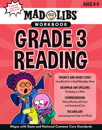 Mad Libs Workbook: Grade 3 Reading by Wiley Blevins and Mad Libs