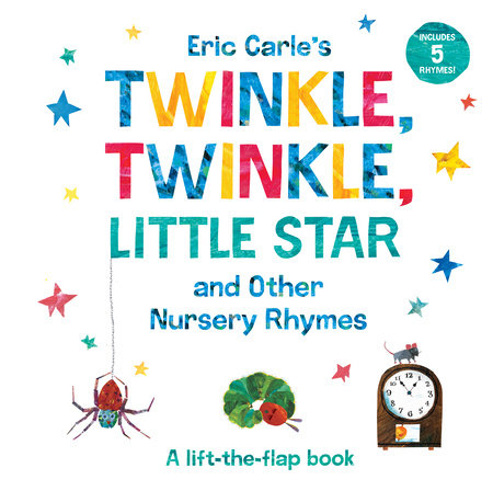 Eric Carle's Twinkle, Twinkle, Little Star and Other Nursery Rhymes by Eric Carle