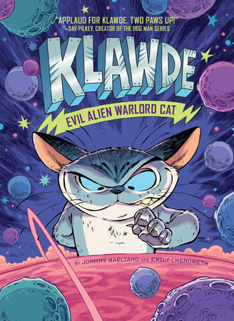 Klawde: Evil Alien Warlord Cat #1 by Johnny Marciano and Emily Chenoweth; Illustrated by Robb Mommaerts