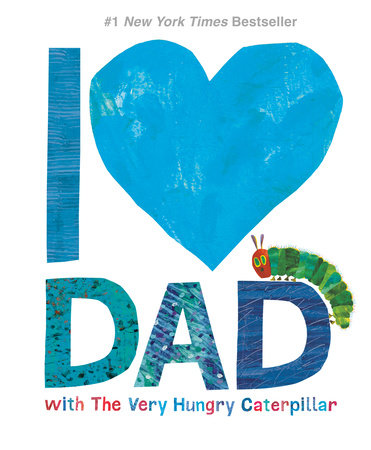 I Love Dad with The Very Hungry Caterpillar by Eric Carle