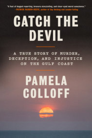 Catch the Devil by Pamela Colloff