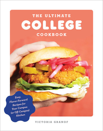 The Ultimate College Cookbook by Victoria Granof