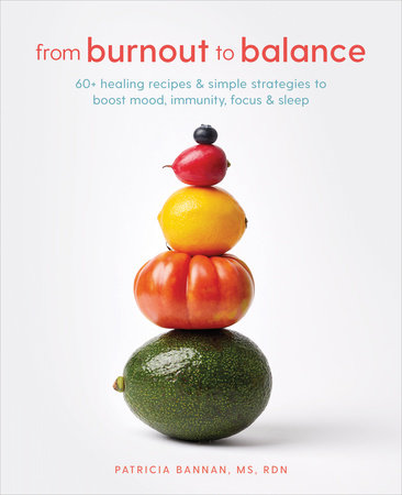 From Burnout to Balance by Patricia Bannan