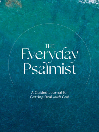The Everyday Psalmist by Ink & Willow