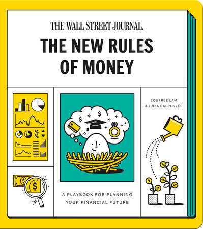 The New Rules of Money by Wall Street Journal, Bourree Lam and Julia Carpenter