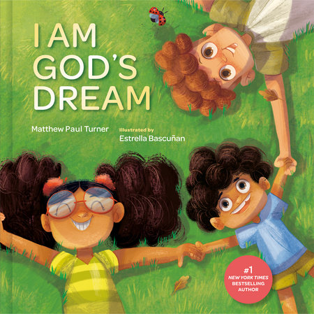 I Am God's Dream by Matthew Paul Turner