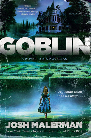 Goblin by Josh Malerman