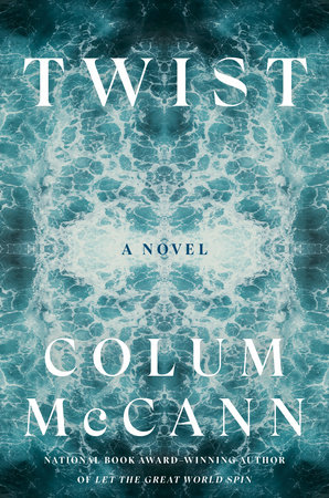 Twist by Colum McCann