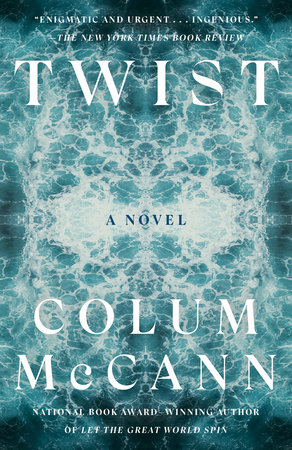 Twist by Colum McCann