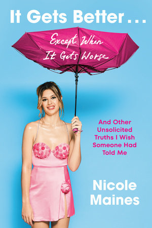 It Gets Better . . . Except When It Gets Worse Book Cover Picture