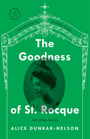 The Goodness of St. Rocque by Alice Dunbar-Nelson