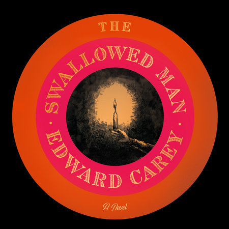The Swallowed Man by Edward Carey