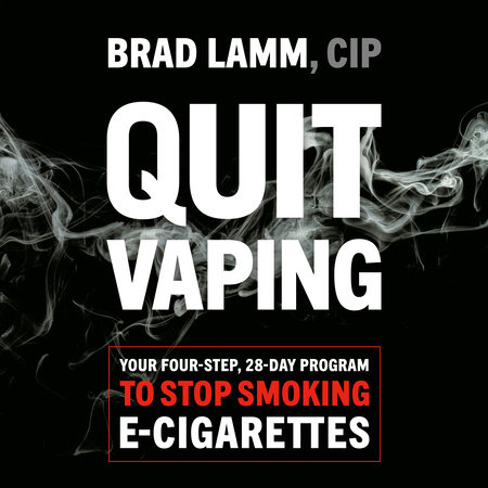 Quit Vaping by Brad Lamm