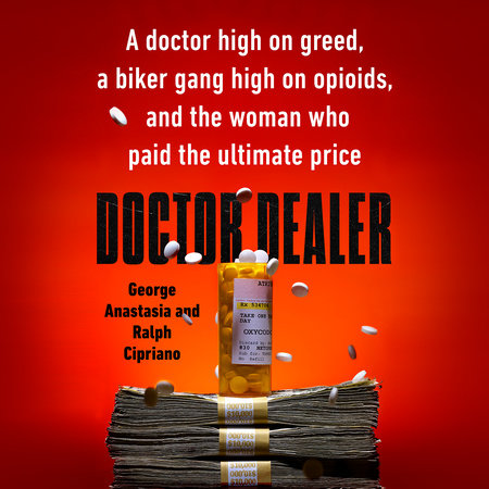Doctor Dealer by George Anastasia and Ralph Cipriano