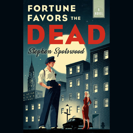 Fortune Favors the Dead by Stephen Spotswood