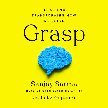 Grasp by Sanjay Sarma and Luke Yoquinto