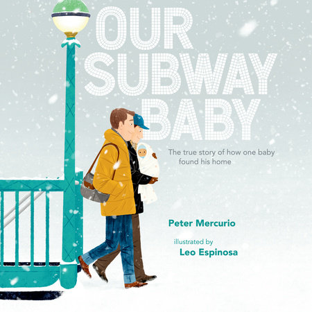 Our Subway Baby by Peter Mercurio