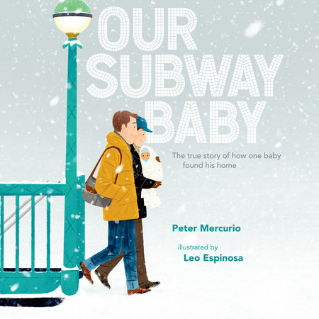 Our Subway Baby By Peter Mercurio Penguinrandomhouse Com Books