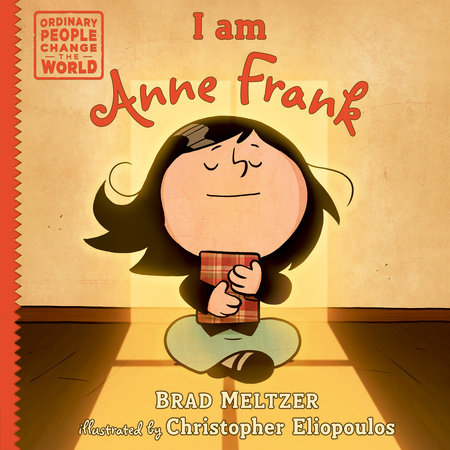 I am Anne Frank by Brad Meltzer