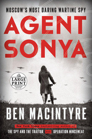 Agent Sonya by Ben Macintyre