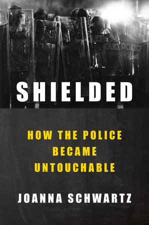 Shielded by Joanna Schwartz