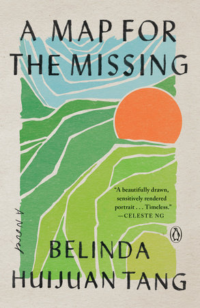 A Map for the Missing by Belinda Huijuan Tang