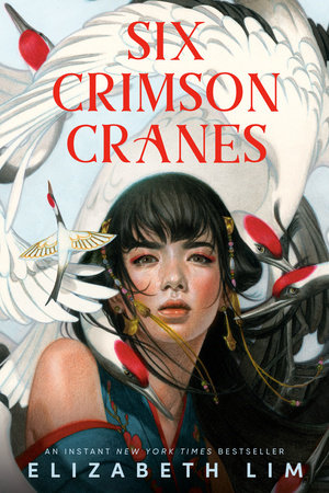 Six Crimson Cranes by Elizabeth Lim