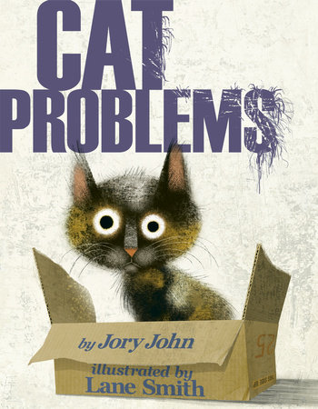 Cat Problems by Jory John