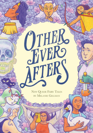 Other Ever Afters by Melanie Gillman