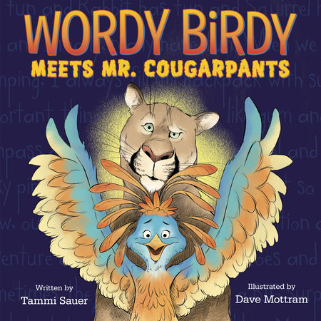 Wordy Birdy Meets Mr. Cougarpants by Tammi Sauer