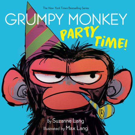 Grumpy Monkey Party Time! by Suzanne Lang