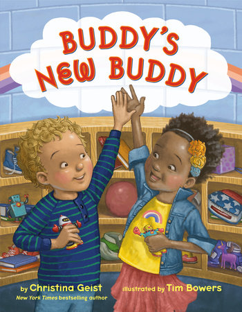 Buddy's New Buddy by Christina Geist; illustrated by Tim Bowers