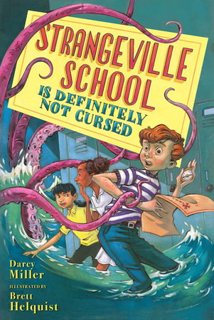 Strangeville School Is Definitely Not Cursed by Darcy Miller