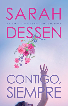 Contigo, siempre by Sarah Dessen