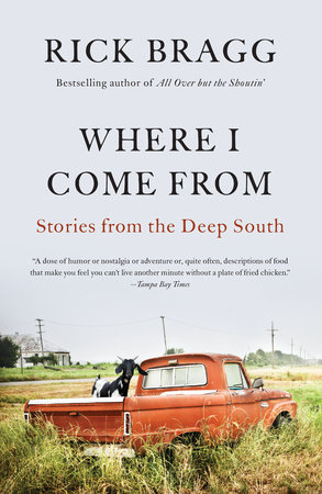 Where I Come From by Rick Bragg