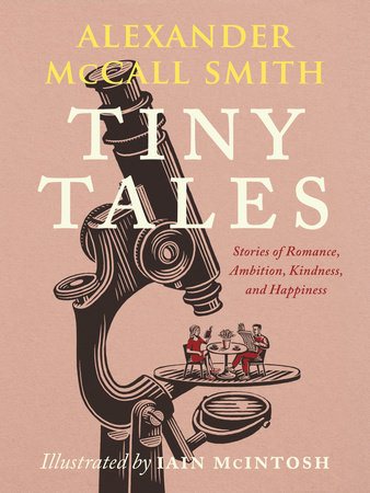 Tiny Tales by Alexander McCall Smith