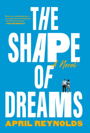 The Shape of Dreams by April Reynolds