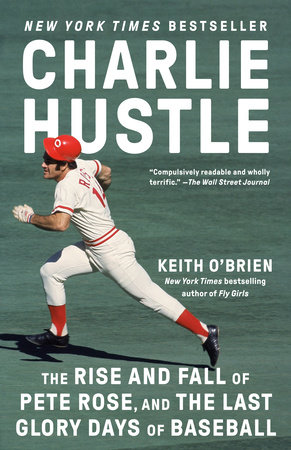 Charlie Hustle by Keith O'Brien