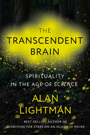 The Transcendent Brain by Alan Lightman