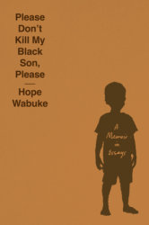 Please Don't Kill My Black Son, Please