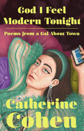 God I Feel Modern Tonight by Catherine Cohen