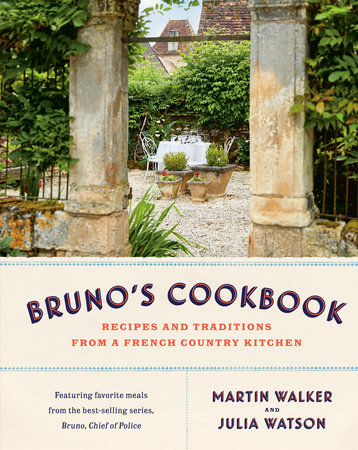 Bruno's Cookbook by Martin Walker and Julia Watson